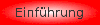 Einf&uuml;hrung